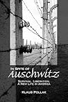 In Spite of Auschwitz: Survival, Liberation, A New Life in America