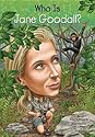 Who Is Jane Goodall?