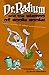 Dr. Radium And The Gizmos Of Boola Boola! Volume 2 (Dr. Radium Collection)