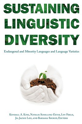 Sustaining Linguistic Diversity: Endangered and Minority Languages and Language Varieties (Paperback)