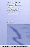 Power and Conflict Between Doctors and Nurses: Breaking Through the Inner Circle in Clinical Care
