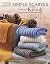Simple Scarves Made with th...
