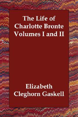 The Life of Charlotte Bronte: 1-2