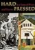 Hard Pressed: 600 Years of Prints and Process