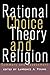 Rational Choice Theory and ...