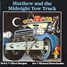 Matthew and the Midnight Tow Truck (Annikin) Matthew and the Midnight Tow Truck (Annikin)