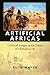 Artificial Africas: Colonia...