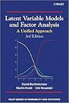 Latent Variable Models and Factor Analysis: A Unified Approach Latent Variable Models and Factor Analysis: A Unified Approach