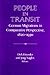 People in Transit: German Migrations in Comparative Perspective, 1820–1930 (Publications of the German Historical Institute)