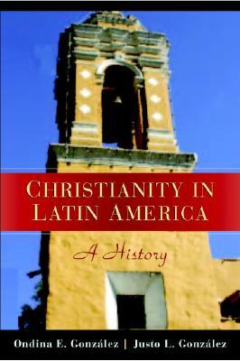 Christianity in Latin America: A History (Paperback)