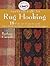 Woolley Fox American Folk Art Rug Hooking: 18 Folk Art Projects with Rug-Hooking Basics, Tips & Techniques (Landauer) How-To Basics, Step-by-Step Instructions, and Patterns for Authentic Rugs