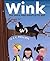 Wink: The Ninja Who Wanted ...