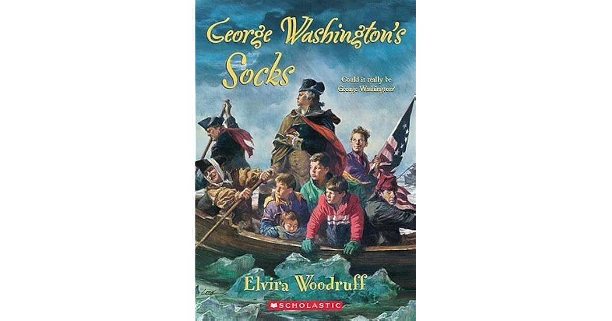 Washington's Socks by Elvira Woodruff