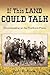 If This Land Could Talk: Homesteading on the Northern Plains