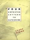 Four Unposted Letters to Catherine