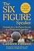 The Six-Figure Speaker: Formula for a Six-Figure Income as a Professional Speaker