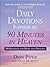 Daily Devotions Inspired by 90 Minutes in Heaven: 90 Readings of Hope and Healing (Walker Large Print Books)