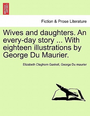 Wives And Daughters. An Every Day Story