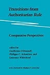 Transitions from Authoritarian Rule: Comparative Perspectives
