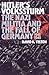 Hitler's Volkssturm: The Nazi Militia and the Fall of Germany, 1944-1945 (Modern War Studies)