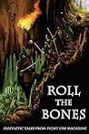 Roll the Bones by Ignatius Umlaut