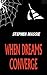 When Dreams Converge