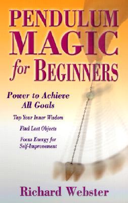 Pendulum Magic for Beginners: Tap Into Your Inner Wisdom (Paperback)