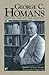 George C. Homans: History, Theory, and Method