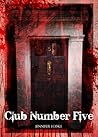Club Number Five by Jennifer Loiske