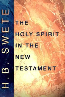 The Holy Spirit in the New Testament (Paperback)