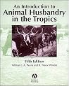 An Introduction to Animal Husbandry in the Tropics