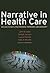 Narrative in Health Care