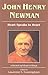 John Henry Newman by Lawrence S. Cunningham