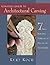 Complete Guide to Architectural Carving: 7 Skill Building Exercises to Master the Techniques (Fox Chapel Publishing)