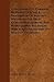 A Dictionary Of Domestic Medicine - Giving A Description Of Diseases, Directions For Their General Management And Homeopathic Treatment With A Special Section On Diseases Of Infants