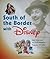 South of the Border With Disney: Walt Disney and the Good Neighbor Program, 1941-1948