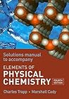 The Elements of Physical Chemistry Solutions Manual