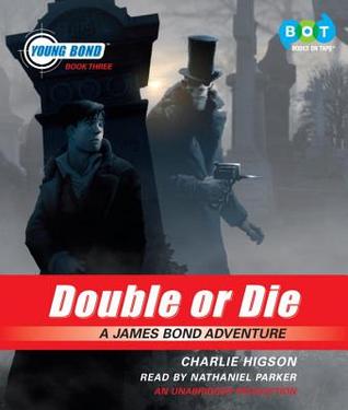 Double or Die: A James Bond Adventure