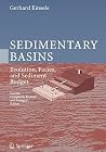 Sedimentary Basins: Evolution, Facies, and Sediment Budget Sedimentary Basins: Evolution, Facies, and Sediment Budget