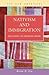 Nativism and Immigration: Regulating the American Dream (New Americans: Recent Immigration and American Society)