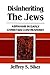 Disinheriting the Jews: Abraham in Early Christian Controversy