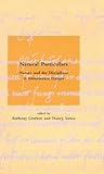 Natural Particulars: Nature and the Disciplines in Renaissance Europe (Dibner Institute Studies in the History of Science and Technology)