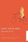 Save Your Own: A Witty Literary Novel of Self-Discovery, Unlikely Friendships, and Second Chances