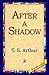 After a Shadow