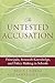 The Untested Accusation: Principals, Research Knowledge, and Policy Making in Schools