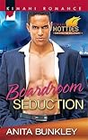 Boardroom Seduction (Kimani Hotties, 13)