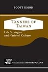 Tanners of Taiwan (Case Studies in Anthropology)