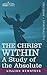 The Christ Within: A Study of the Absolute