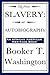 Up from Slavery by Booker T. Washington