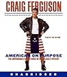 American on Purpose by Craig Ferguson